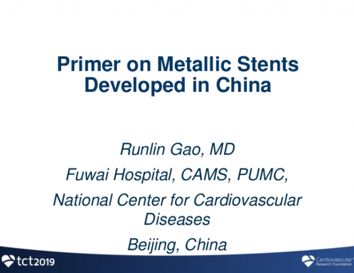 Primer on Metallic Stents Developed in China