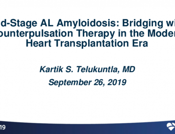 End-Stage AL Amyloidosis: Bridging With Counterpulsation Therapy in the Modern Heart Transplantation Era