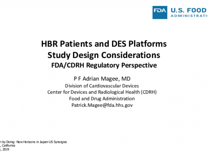 Study Design Considerations for HBR Patients and DES Platforms: FDA View