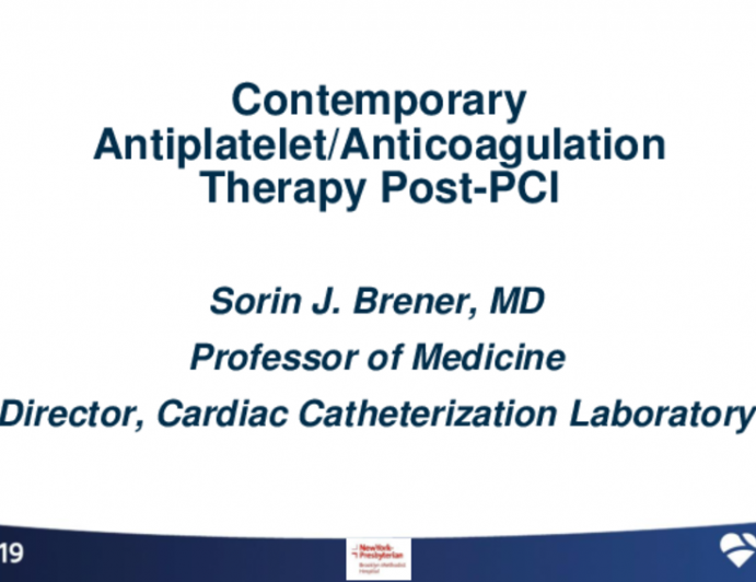 Contemporary Antiplatelet/Anticoagulation Therapy Post-PCI