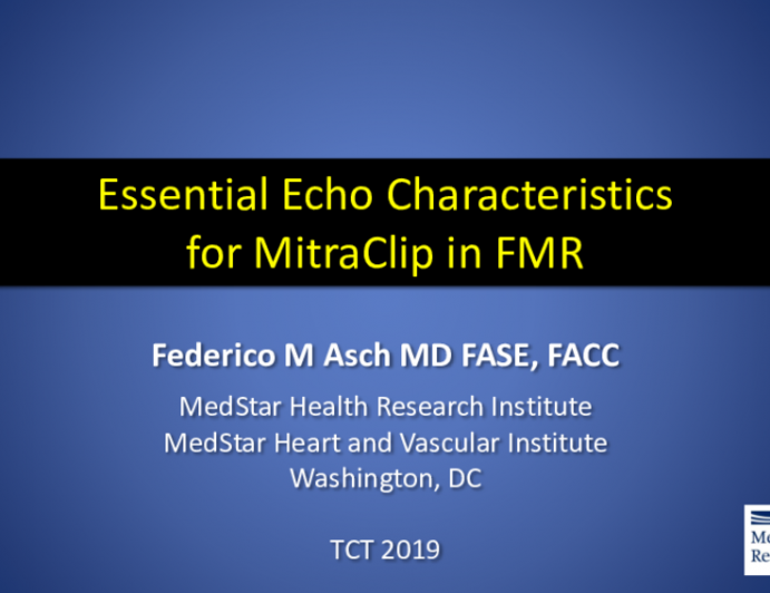 What Are the Essential Echocardiographic Characteristics for MitraClip in FMR? (With Case Examples)