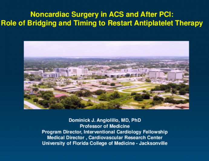 Noncardiac Surgery in ACS and After PCI: Role of Bridging and Timing to Restart Antiplatelet Therapy