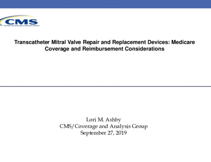 Transcatheter Mitral Valve Repair and Replacement Devices: Reimbursement Considerations