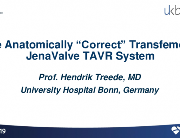 The TAVR “NEW-Comers”: Snapshots - The Anatomically “Correct” Transfemoral JenaValve TAVR System