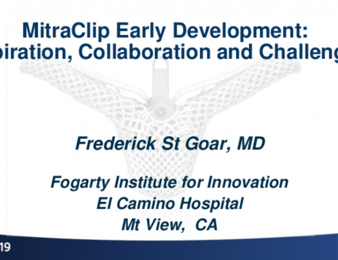 Development of the MitraClip: Inspiration, Collaboration, and Challenges Overcome
