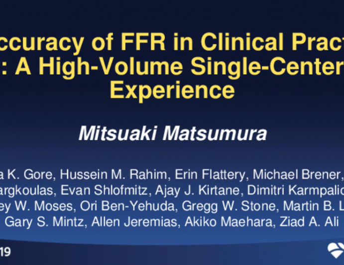 TCT 109: Inaccuracy of FFR in Clinical Practice: A High-Volume Single-Center Experience