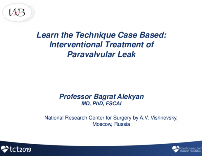 Learn the Technique (Case-Based): Interventional Treatment of Paravalvular Leak