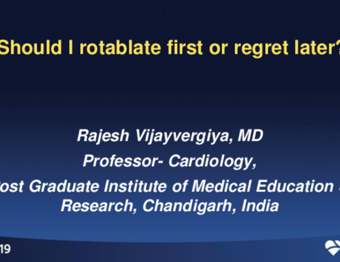 Should I Rotablate First or Regret Later?