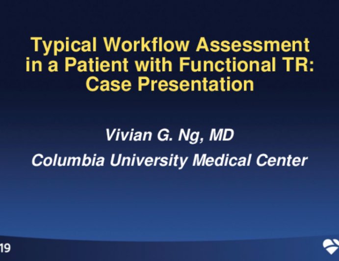 Case Presentation: The Typical Workflow Assessment in a Patient With Functional TR