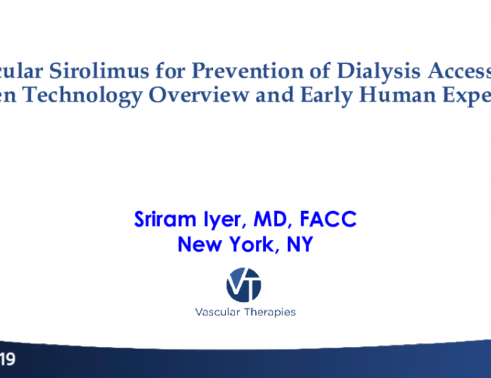 Perivascular Sirolimus for Prevention of Dialysis Access Failure: Sirogen Technology Overview and Early Human Experience