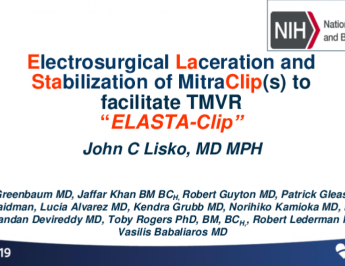 TCT 90: Electrosurgical LAceration and STAbilization of a MitraClip (ELASTA-Clip)