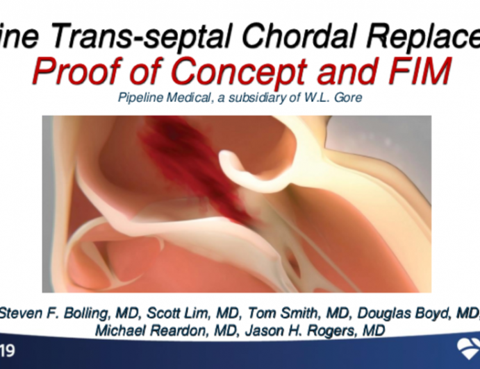 LATE BREAKING FIM – First Case of PIPELINE Chordal Replacement