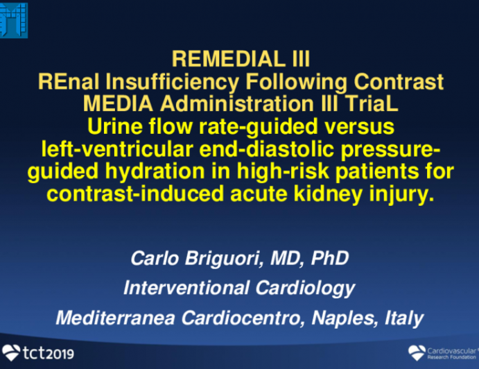 REMEDIAL III: A Randomized Trial of Urine Flow Rate-Guided vs. LVEDP-Guided Hydration in Patients at High Risk for Contrast Nephropathy