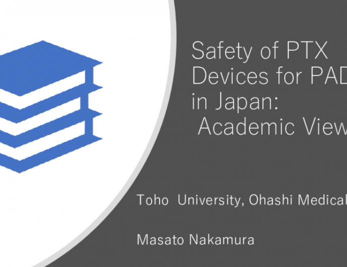 Safety of PTX Devices for PAD in Japan: Academic View