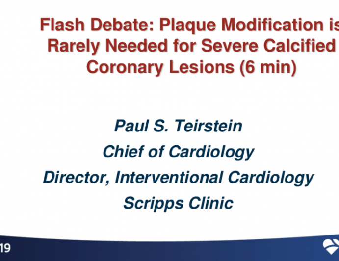 Flash Debate 2: Don’t Overthink It — Plaque Modification Is Rarely Needed for Severely Calcified Coronary Lesions
