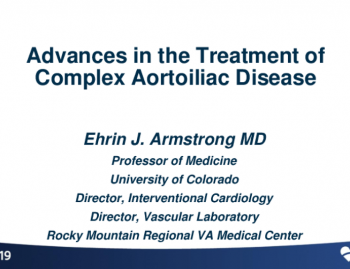 Complex Aortoiliac Occlusive Disease: Achieving Differentiated Performance Through Advanced Technology