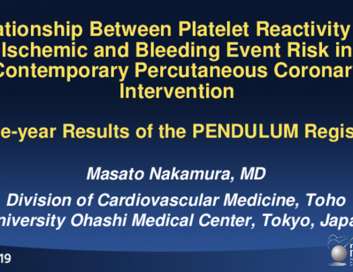PENDULUM Registry: Relationship Between Platelet Reactivity and 1-Year Ischemic and Bleeding Outcomes After PCI