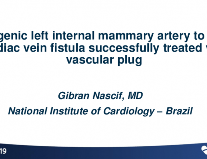 Case 3 (C): Iatrogenic Left Internal Mammary Artery to Great Cardiac Vein Fistula Successfully Treated With Vascular Plug