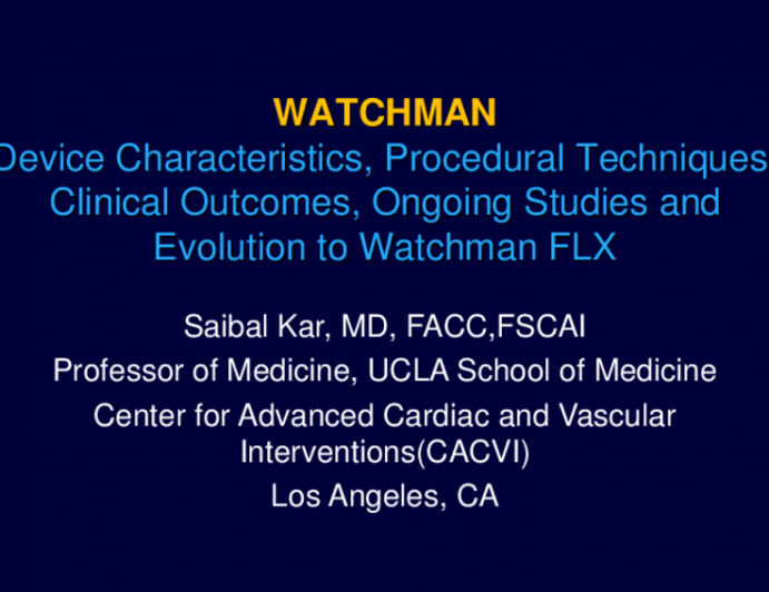 WATCHMAN: Device Characteristics, Procedural Technique, Clinical Outcomes, Ongoing Studies, and Evolution to WATCHMAN FLX