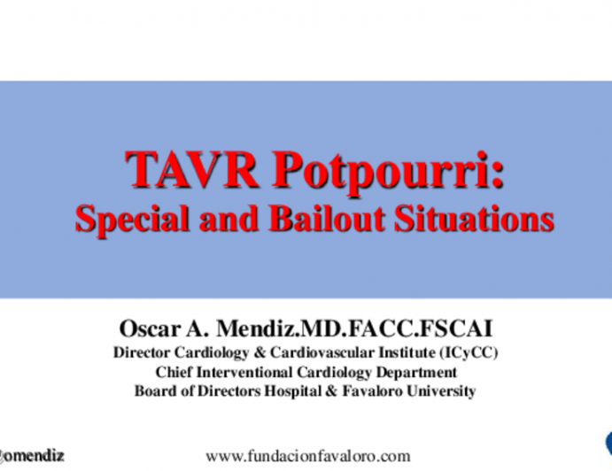 TAVR Potpourri: Special and Bail-Out Situations
