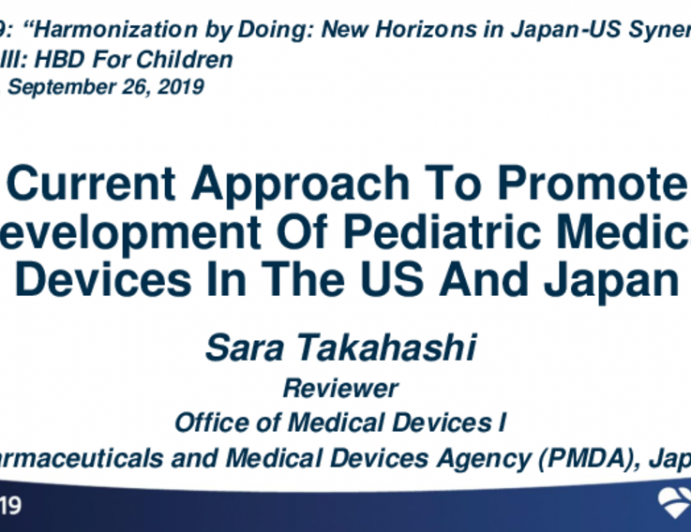 Current Approach to Promote Development of Pediatric Medical Devices in the US and Japan
