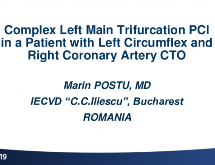 Romania Presents: Complex Left Main Trifurcation PCI in a Patient With Left Circumflex and Right Coronary Artery CTO