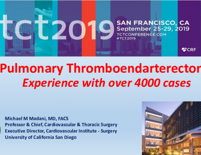 Pulmonary Thromboendartectomy: Experience With Over 4,000 Cases at UCSD