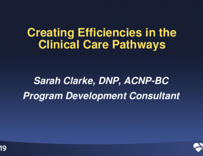 Creating Efficiencies in the Clinical Care Pathway