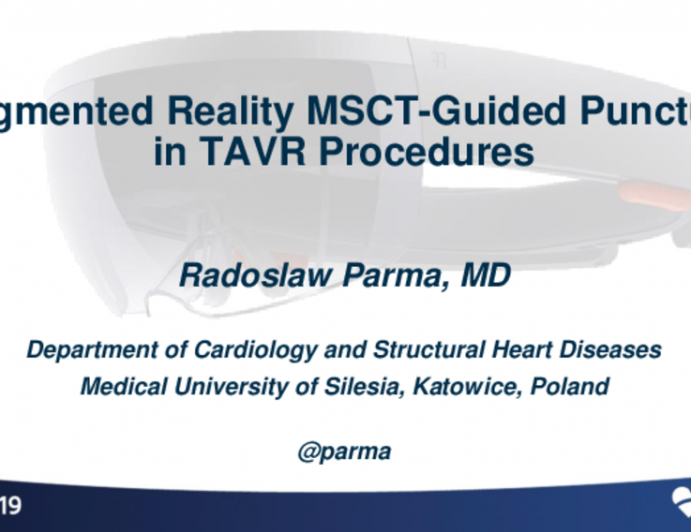 Featured Technological Trends - Fascinating Lecture: Augmented Reality MSCT-Guided Puncture in TAVR Procedures