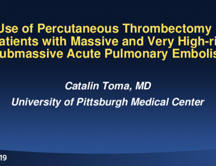 TCT 120: Utilization of Percutaneous Thrombectomy in Patients with Massive and Very High-risk Submassive Acute Pulmonary Embolism