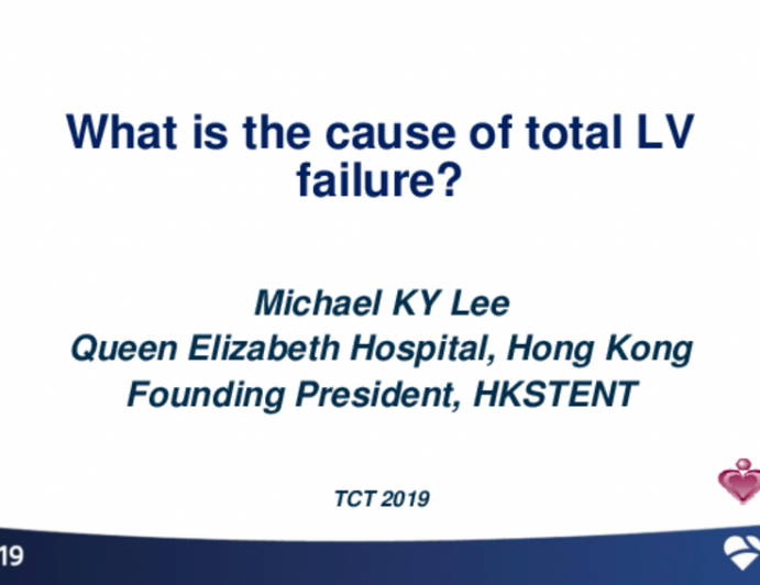 Hong Kong Presents: What Is the Cause of Total LV Failure?