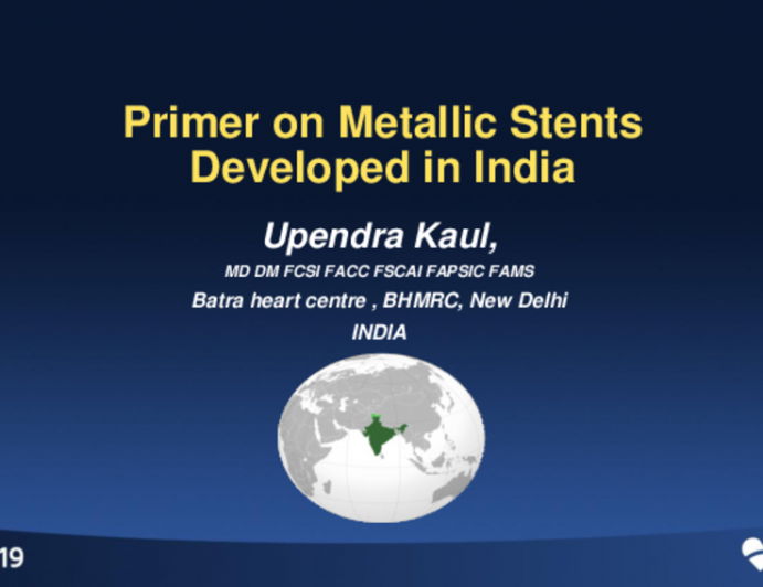 Primer on Metallic Stents Developed in India