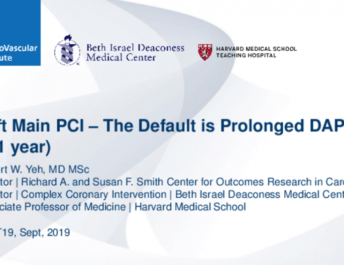 Flash Debate: DAPT Duration for LM PCI - LM PCI: The Default Is Prolonged DAPT (>1 year)!