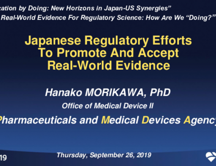 Japanese Regulatory Efforts to Promote and Accept Real-World Evidence