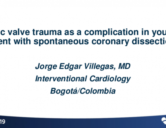 Colombia Presents: Aortic Valve Trauma as a Complication in Young Patient With Spontaneous Coronary Dissection