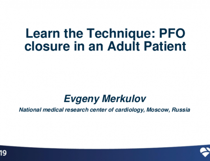 Learn the Technique (Case-Based): PFO Closure in an Adult Patient