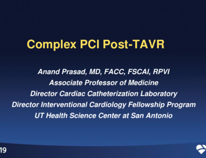 Case Review: Complex PCI Post-TAVR Implant