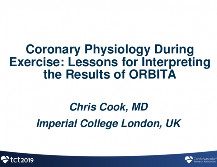 Coronary Physiology During Exercise: Lessons for Interpreting the Results of ORBITA