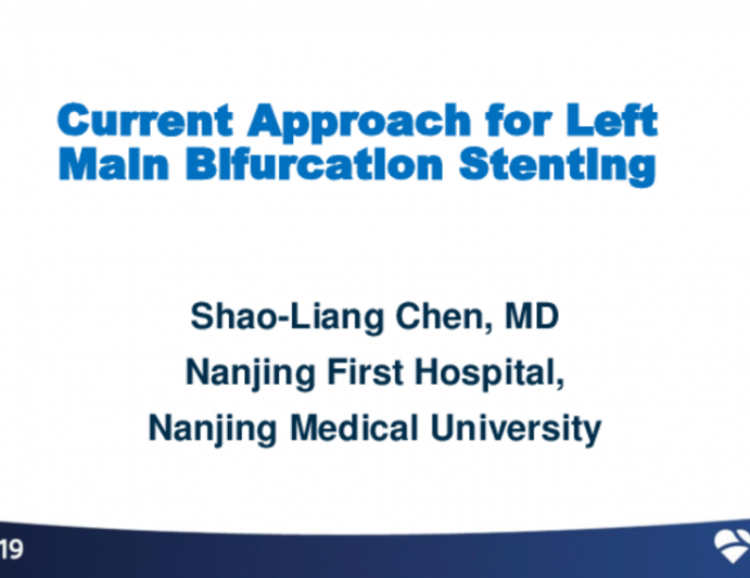 Keynote Lecture 1: Current Approach for Left Main Bifurcation Stenting