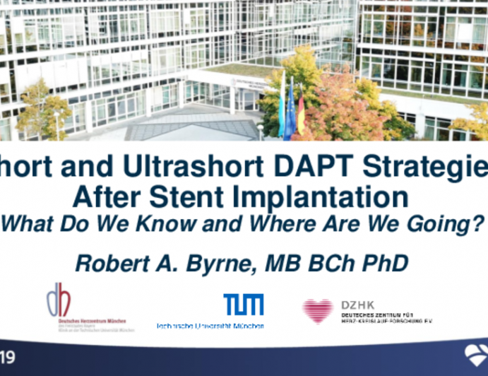 Short and Ultrashort DAPT Strategies After Stent Implantation: What Do We Know and Where Are We Going?