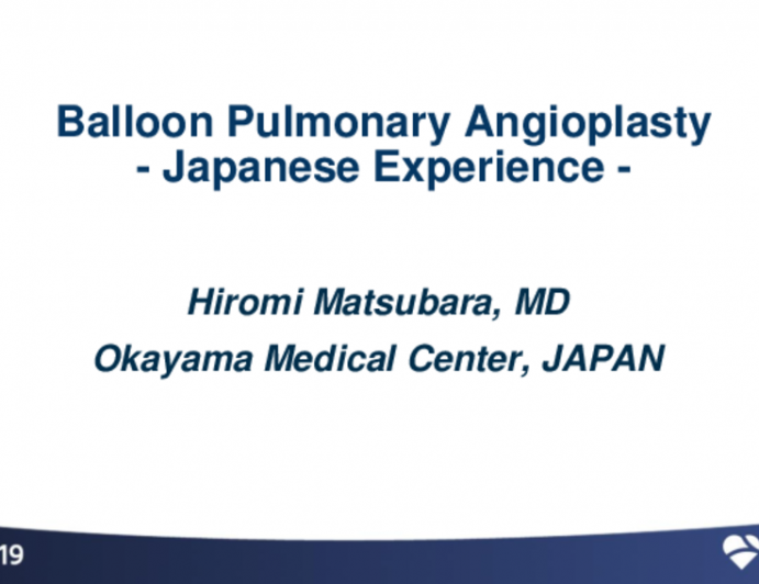 Balloon Pulmonary Angioplasty ?— Japanese Experience