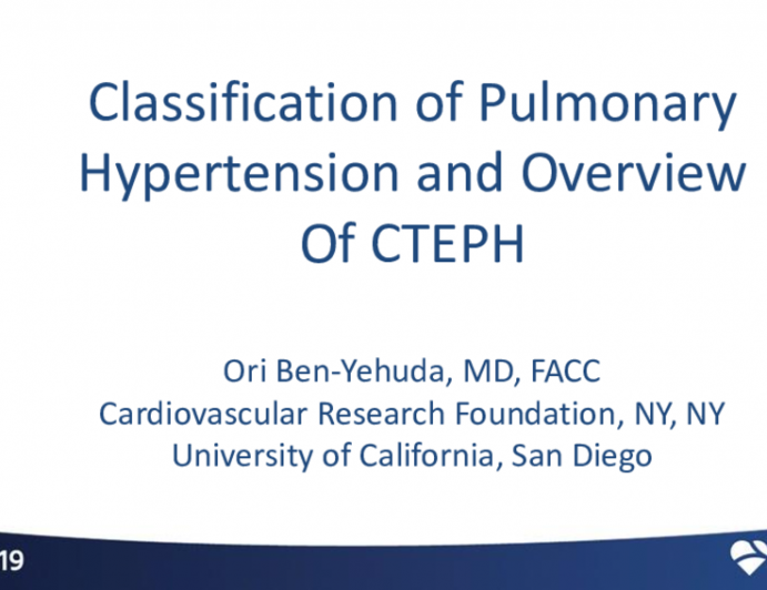 Classification of Pulmonary Hypertension and Overview of CTEPH