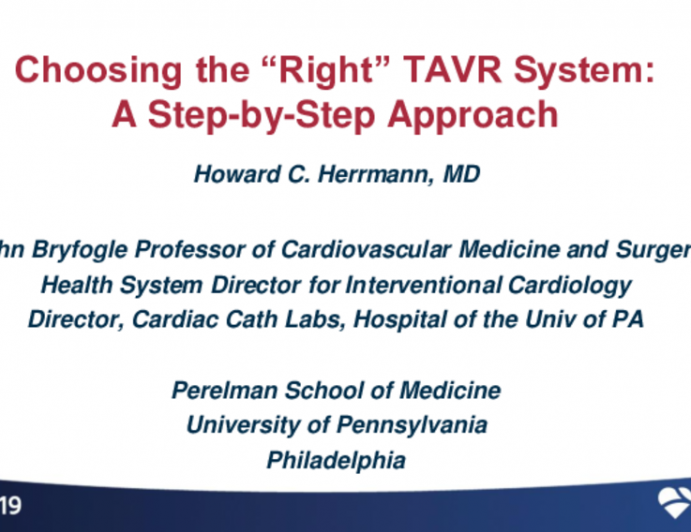 Choosing the “Right” TAVR System for Your Patients: A Multi-Device, Anatomy-Specific Approach