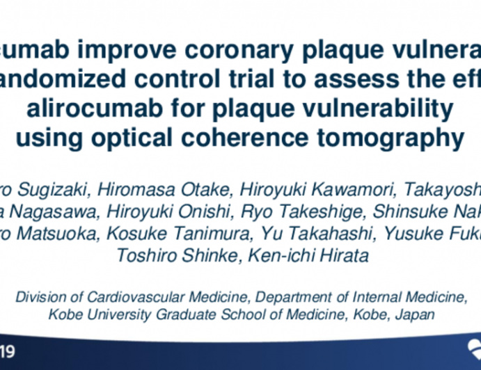 TCT 13: Alirocumab improve coronary plaque vulnerability: first randomized control trial to assess the effect of alirocumab for plaque vulnerabilityusing optical coherence tomography.