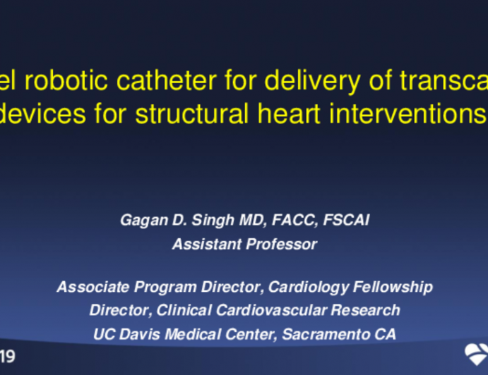 Featured Technological Trends - A Novel Robotic Catheter for Precise and Reproducible Delivery of Transcatheter Devices for Structural Heart Interventions