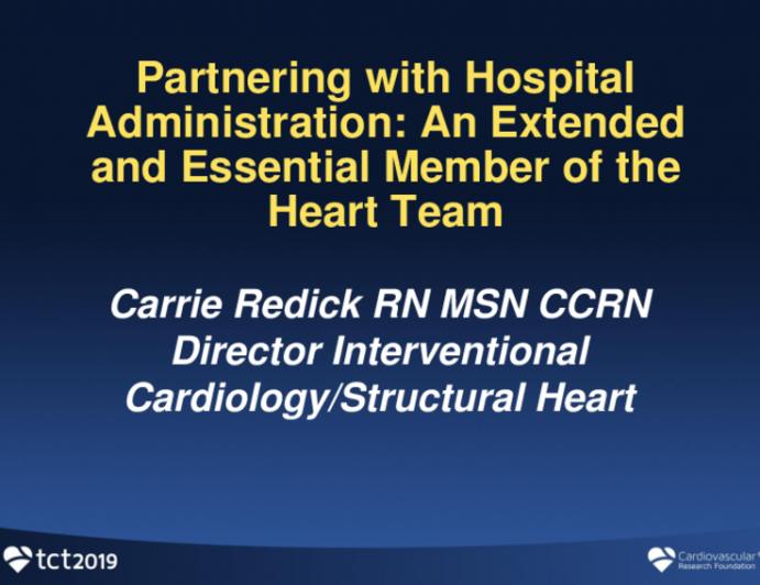 Partnering With Your Hospital Administration: An Extended and Essential Member of the Heart Team