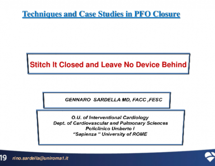Case Presentation (With Discussion): Stitch It Closed and Leave No Device Behind