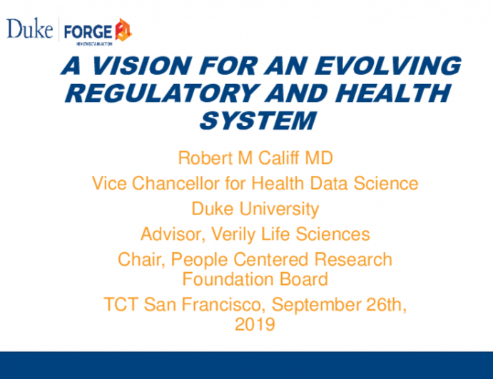 Keynote Lecture: A Vision for an Evolving Regulatory and Healthcare System
