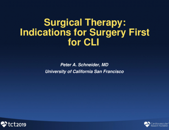 Surgical Therapy: Indications for Surgery First for CLI