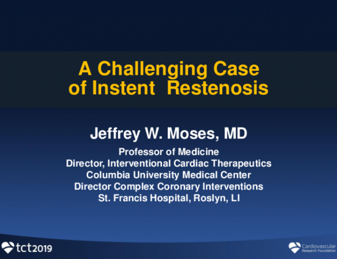 Case #3: Recurrent In-stent Restenosis